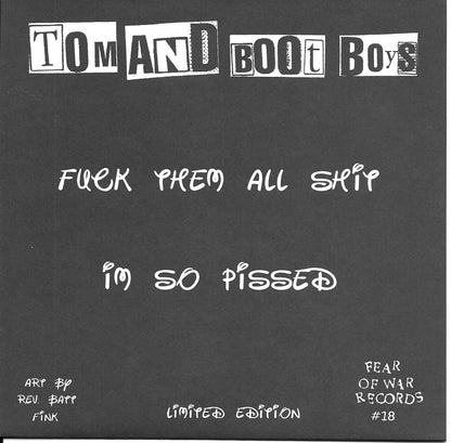 Tom And Boot Boys – F*ck Them All Sh*t 7" ep FOW#18