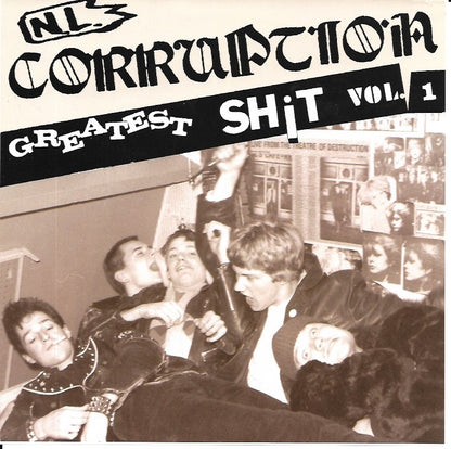 N.L. Corruption – Greatest Sh*t Vol. 1 7" FOW#17