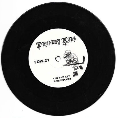 Penalty Kill – In the Net 7" ep FOW#21 (One Pre Customer)