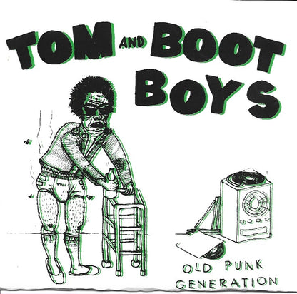 Tom And Boot Boys – Old Punk Generation 7" FOW#15