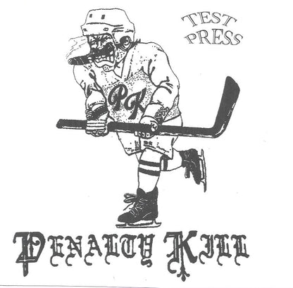 Penalty Kill – In the Net 7" ep FOW#21 (One Pre Customer)