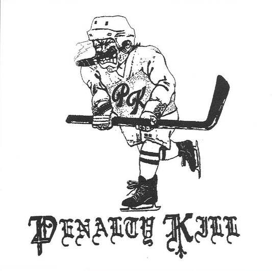 Penalty Kill – In the Net 7" ep FOW#21 (One Pre Customer)