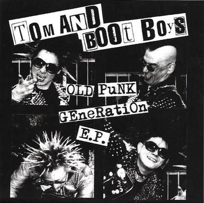 Tom And Boot Boys – Old Punk Generation 7" FOW#15